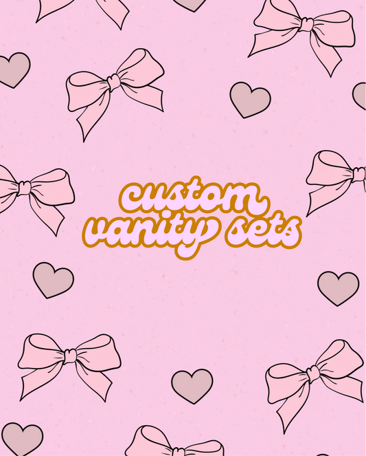 Custom Vanity Sets